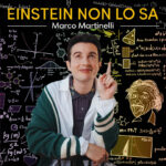 Fuori il video del nuovo singolo inedito di Marco Martinelli “Einstein non lo sa”