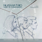 “Point of Convergency”: il disco d’esordio dei Nugara Trio
