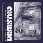 “DISASTRO”: il primo album di ROMEO & DRILL