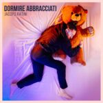 Jacopo Ratini: esce il nuovo singolo “Dormire abbracciati”