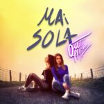 OUT OFFLINE: esce in radio il nuovo singolo “MAI SOLA”
