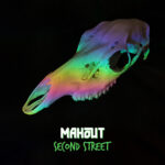 MAHOUT: in uscita il nuovo singolo “SECOND STREET”