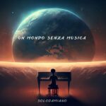 SoloDamiano: esce il nuovo singolo “Un mondo senza musica”
