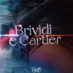 PSYCHO presenta il nuovo singolo “BRIVIDI E CARTIER”
