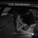 The Doormen: disponibile il videoclip di “SILENCE”