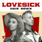 LOVESICK: fuori il nuovo singolo ‘GOIN’ DOWN’