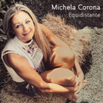 MICHELA CORONA: in radio con il nuovo singolo “EQUIDISTANTE”