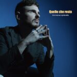 “QUELLO CHE RESTA” è il nuovo EP di Carmine Granato