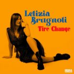 LETIZIA BRUGNOLI: esce in radio e in digitale il nuovo singolo “TIRE CHANGE”