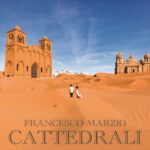 “Cattedrali”: il nuovo singolo di Francesco Marzio