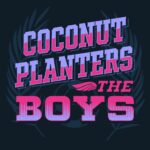 I Coconut Planters pubblicano “The Boys”
