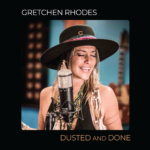 “DUSTED AND DONE” è il nuovo singolo di GRETCHEN RHODES
