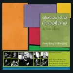 “Everything is Changing”: il nuovo album di Alessandro Napolitano