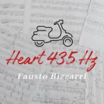 “Heart 435 Hz” è il nuovo brano di Fausto Bizzarri
