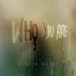Damien McFly: in radio il nuovo singolo “Who you are”