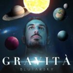“GRAVITÁ” è il nuovo EP di Blutarsky