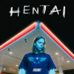FRANK!: fuori il nuovo singolo “Hentai”