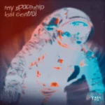 Yasu pubblica il nuovo singolo/video “My Spaceship Lost Control”