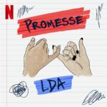 LDA: fuori sulle piattaforme digitali il nuovo singolo “PROMESSE”