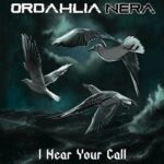 ORDAHLIA NERA: fuori il lyric video di “I HEAR YOUR CALL”