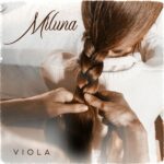Viola debutta con il singolo “Miluna”