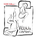 “FELICI E CONTENTI”: il nuovo singolo di Marinelli