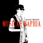 Josh Weitz: il brano d’esordio è “Musical Maphia”