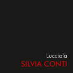 SILVIA CONTI: il nuovo singolo è “Lucciola”