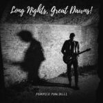 “LONG NIGHTS, GREAT DAWNS” è il nuovo EP di FEDERICO PUGLIELLI