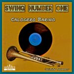 Calogero Barino: il nuovo brano è “Swing Number One”