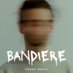 “Bandiere” è il nuovo singolo dei Denny Music