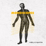 Il nuovo album dei Monoscopes è “Endcyclopedia”