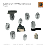 In distribuzione “People” di Roberto Ottaviano Eternal Love