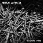 Marco Germani pubblica “Disguised Sleep”