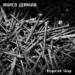 Marco Germani pubblica “Disguised Sleep”