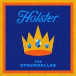 The Strumbellas: “Holster” è il nuovo singolo