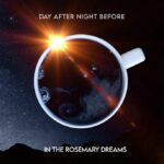 In The Rosemary Dreams pubblicano il nuovo album “Day After Night Before”