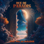 “That Will Be Paradise”: il nuovo singolo e video dei RUE DE PARADIS