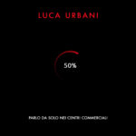 “PARLO DA SOLO NEI CENTRI COMMERCIALI” è il nuovo album di Luca Urbani