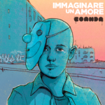 COANDA: arriva il nuovo singolo “IMMAGINARE UN AMORE”