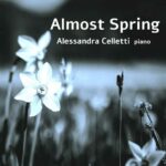“Almost Spring”: il nuovo singolo di ALESSANDRA CELLETTI