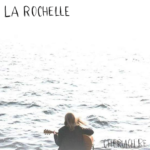 “La Rochelle”: il nuovo singolo di Cheriach Re