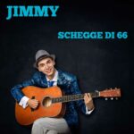 JIMMY: fuori il debut album “SCHEGGE DI 66”