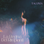 “La Regina Dei Rimpianti”: il nuovo singolo di TACØMA 