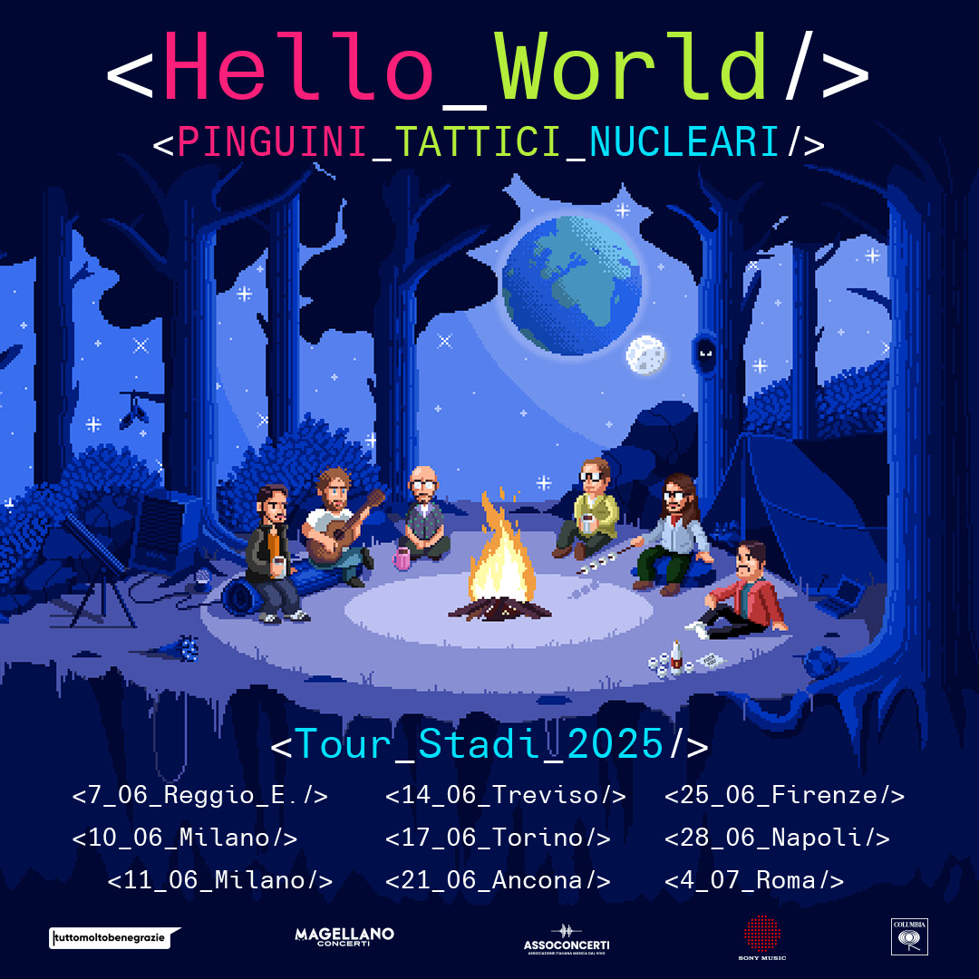 PINGUINI TATTICI NUCLEARI annunciato HELLO WORLD TOUR STADI 2025