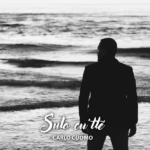 Carlo Cuomo: fuori il nuovo singolo “Sulo cu ‘ttè”