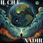 II Cile torna con il nuovo singolo “Nadir”