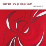 “Keep Left and go straight South”: il nuovo disco di Lucia Ianniello