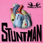 Bambole Di Pezza: fuori il nuovo singolo “Stuntman”