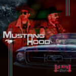 BIG RIVER,: fuori il nuovo album “MUSTANG HOOD”